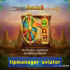 tipmanager aviator aposta 1